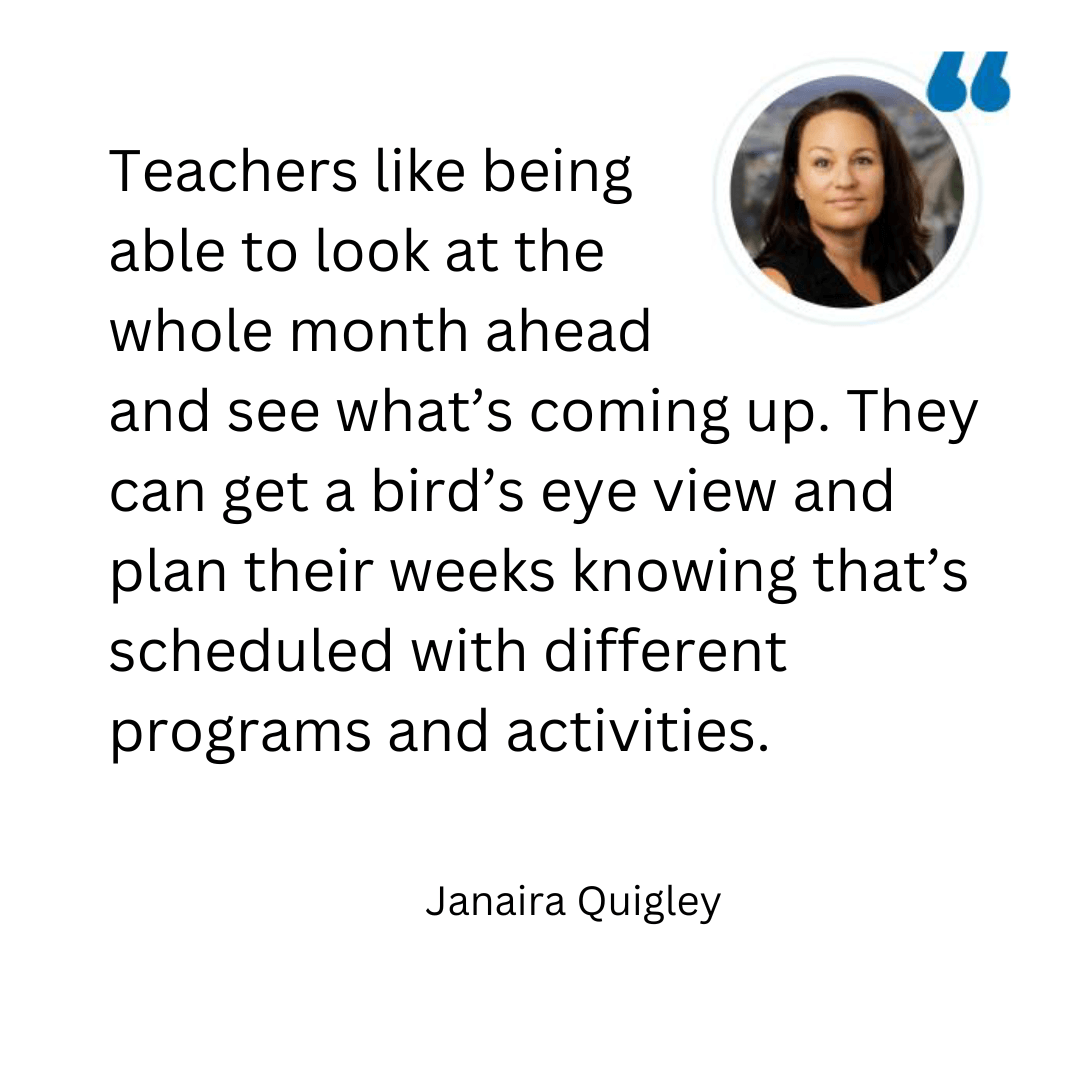 Teachers like being<br />
able to look at the<br />
whole month ahead<br />
and see what’s coming up.
